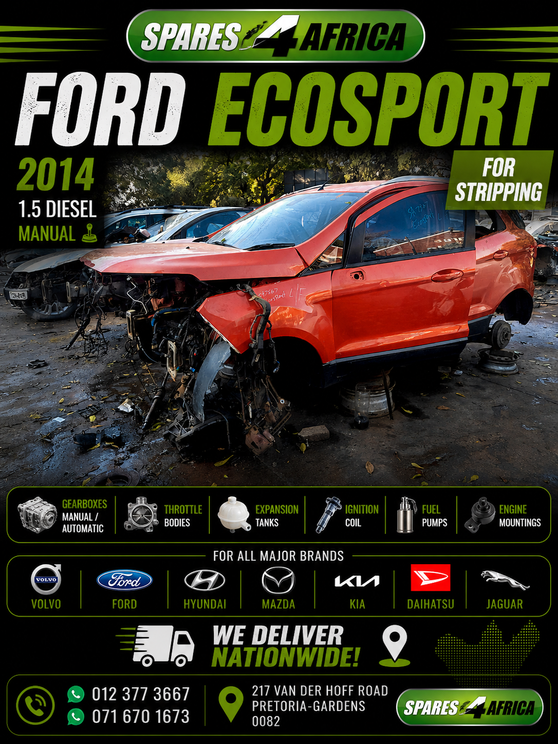 NOW STRIPPING – 2014 FORD ECOSPORT 1.5 DIESEL / MANUAL - Private Seller NOW STRIPPING – 2014 FORD ECOSPORT 1.5 DIESEL / MANUAL - Private Seller