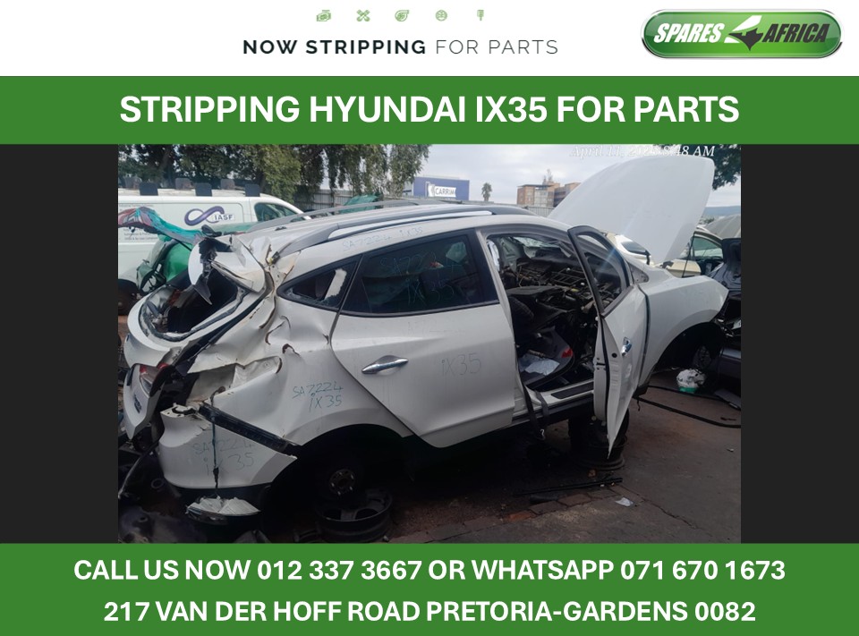 Hyundai IX35 Stripping for Parts - Private Seller Hyundai IX35 Stripping for Parts - Private Seller