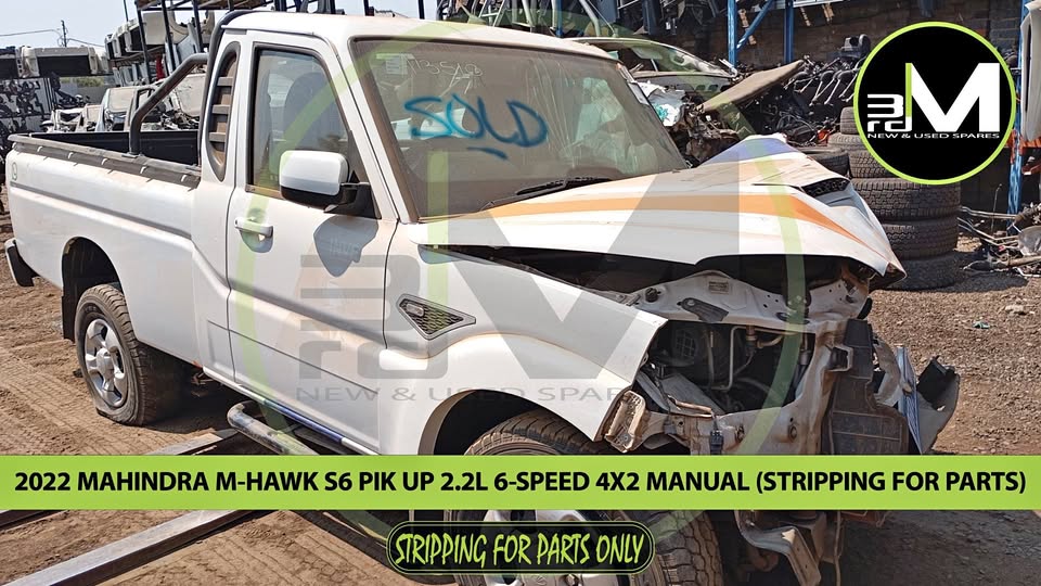 2022 MAHINDRA M-HAWK S6 PIK UP 2.2L 4x2 S/CAB (STRIPPING FOR PARTS) - Private Seller 2022 MAHINDRA M-HAWK S6 PIK UP 2.2L 4x2 S/CAB (STRIPPING FOR PARTS) - Private Seller