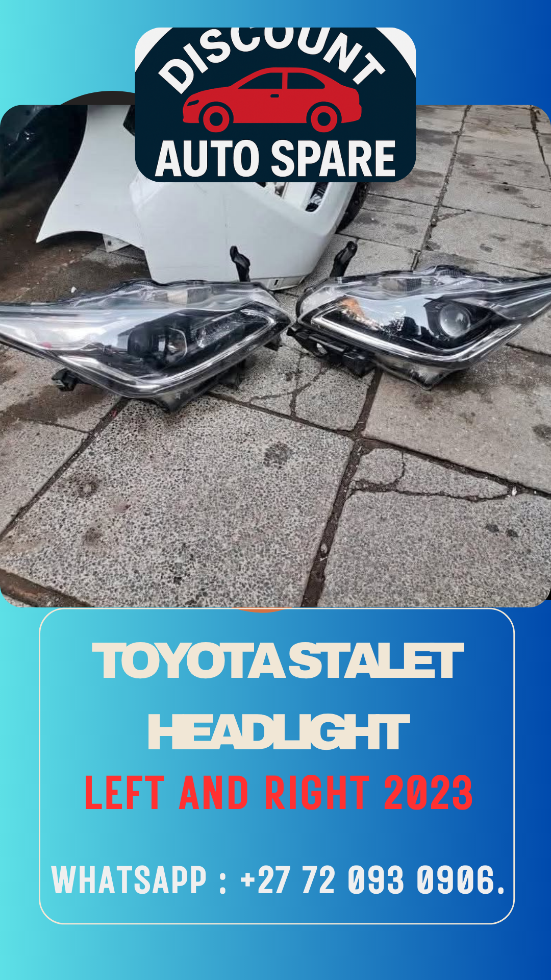 Toyota Stalet Headlight Left and Right 2023 - Private Seller Toyota Stalet Headlight Left and Right 2023 - Private Seller
