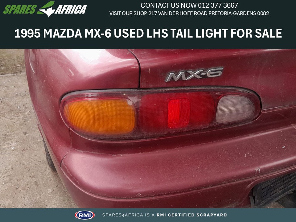 1995 MAZDA MX-6 USED LHS (LEFT) TAIL LIGHT - Private Seller 1995 MAZDA MX-6 USED LHS (LEFT) TAIL LIGHT - Private Seller