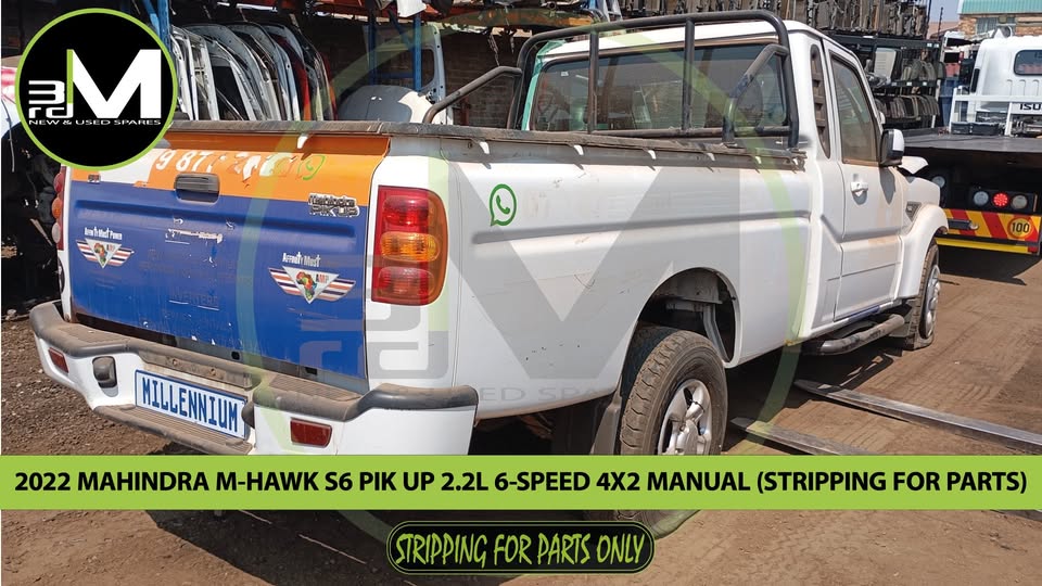 2022 MAHINDRA M-HAWK S6 PIK UP 2.2L 4x2 S/CAB (STRIPPING FOR PARTS)