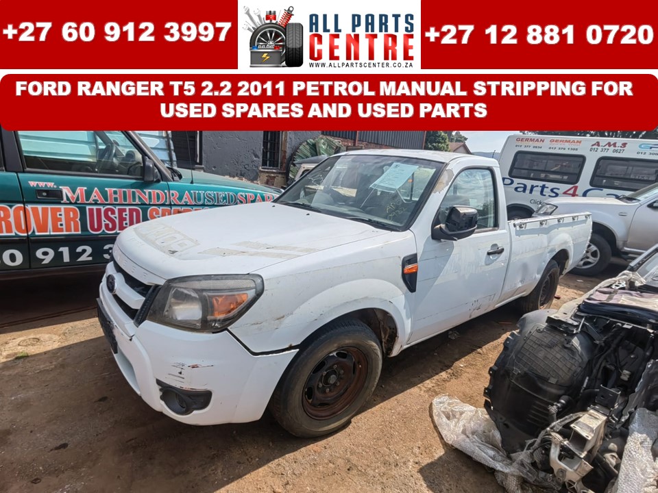 T5 2011 Ford Ranger Stripping for used spares and used parts