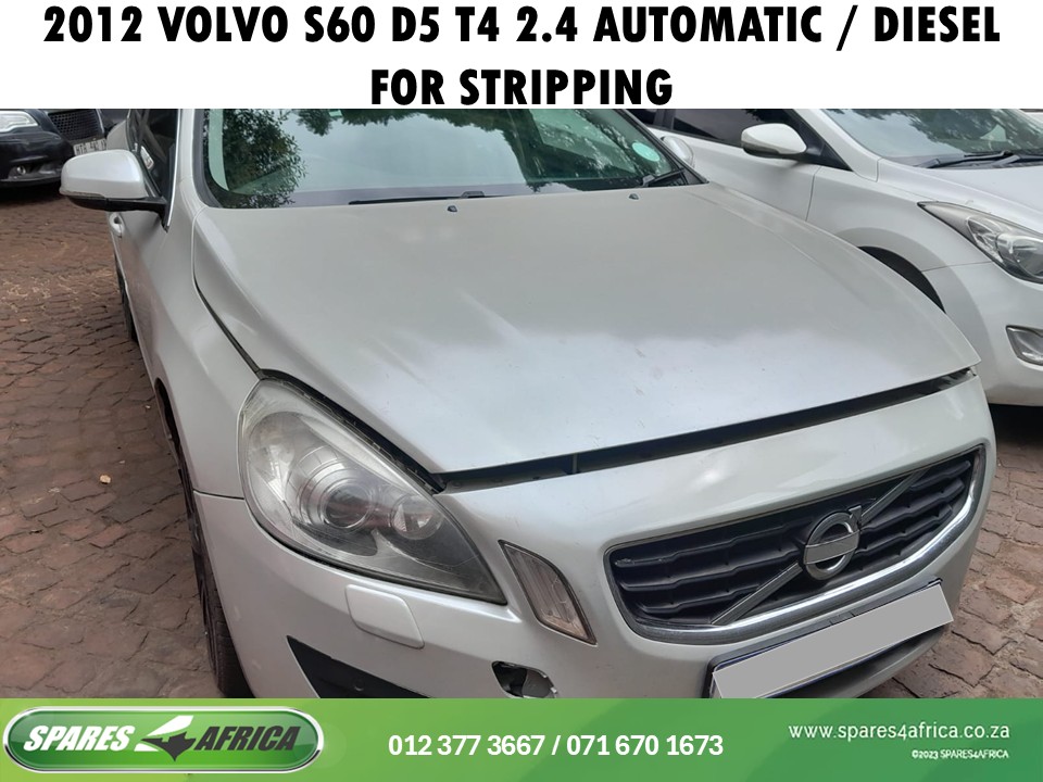 2012 VOLVO S60 D5 / T4 2.4 – FOR STRIPPING - Private Seller 2012 VOLVO S60 D5 / T4 2.4 – FOR STRIPPING - Private Seller