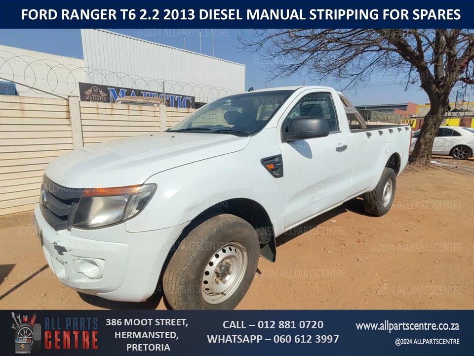 Ford Ranger T6 2.2 2013 diesel manual stripping for spares