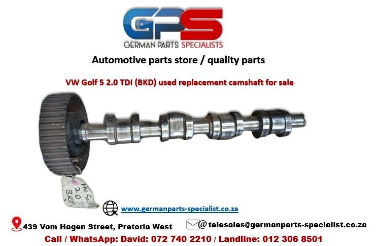 VW Golf 5 2.0 TDI (BKD) used replacement camshaft for sale - Private Seller VW Golf 5 2.0 TDI (BKD) used replacement camshaft for sale - Private Seller