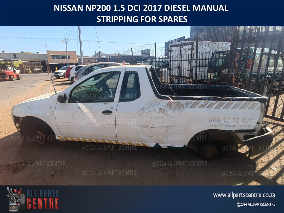 DCI 1.5 Nissan Np200 2017 breaking for spares