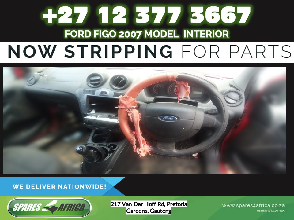 Ford Figo 2007 Model Interior Stripping For Spares - Private Seller Ford Figo 2007 Model Interior Stripping For Spares - Private Seller