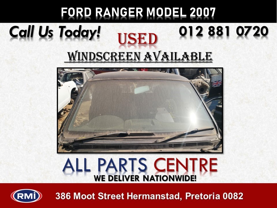 2007 Ford Ranger Windscreen for Sale 2007 Ford Ranger Windscreen for Sale