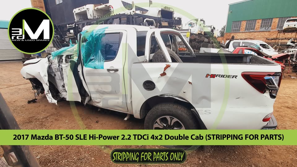 2017 MAZDA BT-50 SLE Hi-POWER 2.2 TDCi 4x2 DOUBLE CAB (STRIPPING FOR PARTS)