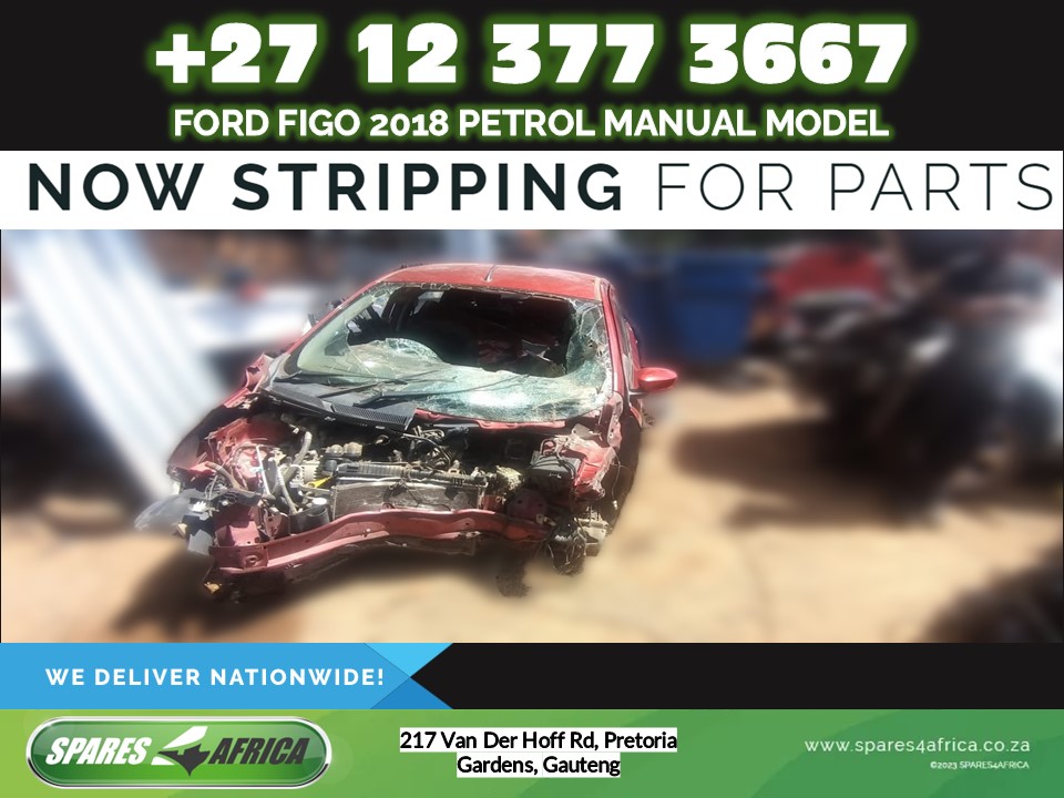 Ford Figo 2018 Petrol Manual Model Stripping For Spares - Private Seller Ford Figo 2018 Petrol Manual Model Stripping For Spares - Private Seller
