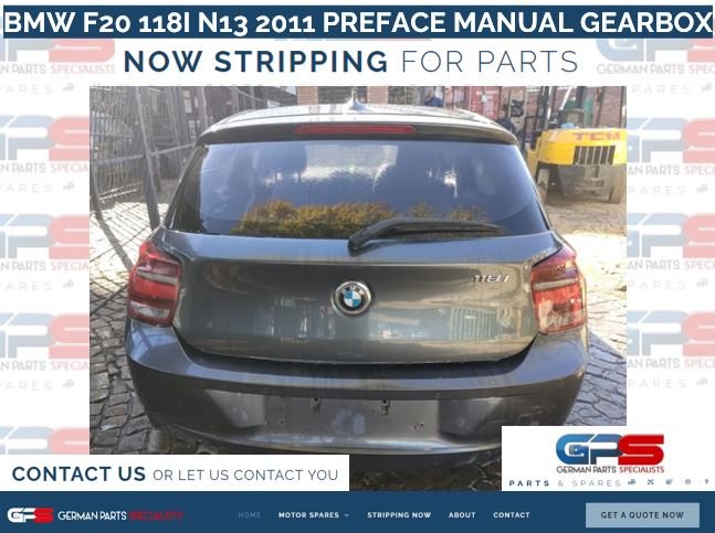 BMW F20 118i (N13 ENGINE) 2011 PREFACE MANUAL GEARBOX USED SPARES AND USED PARTS FOR SALE - Private Seller BMW F20 118i (N13 ENGINE) 2011 PREFACE MANUAL GEARBOX USED SPARES AND USED PARTS FOR SALE - Private Seller