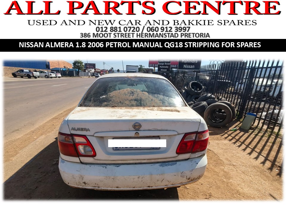 Stripping for Spares - QG18 Nissan Almera 1.8 2006 petrol manual