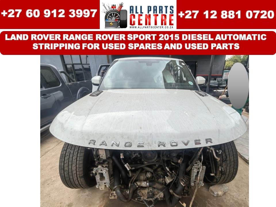2015 Land Rover Range Rover Sport Stripping for used spares and used parts 2015 Land Rover Range Rover Sport Stripping for used spares and used parts