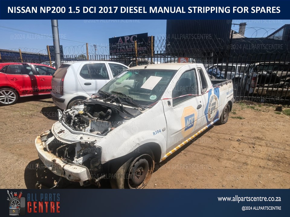 2017 Nissan Np200 1.5 DCI diesel manual stripping for spares