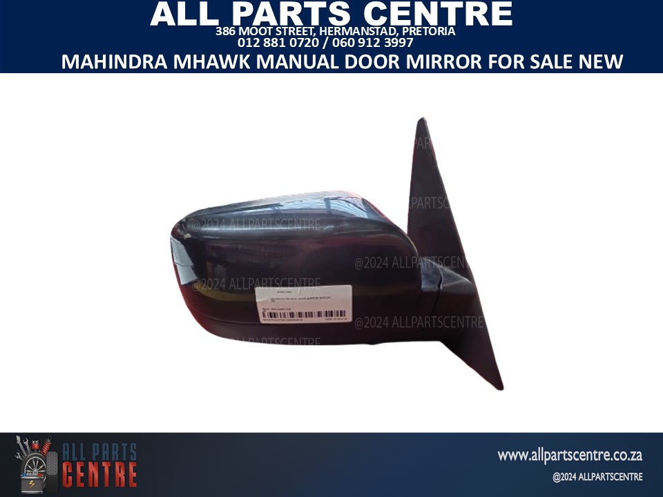 Mahindra Mhawk manual door mirror for sale new