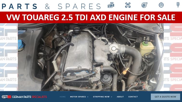 VW TOUAREG 2.5 TDI AXD ENGINE FOR SALE - Private Seller VW TOUAREG 2.5 TDI AXD ENGINE FOR SALE - Private Seller