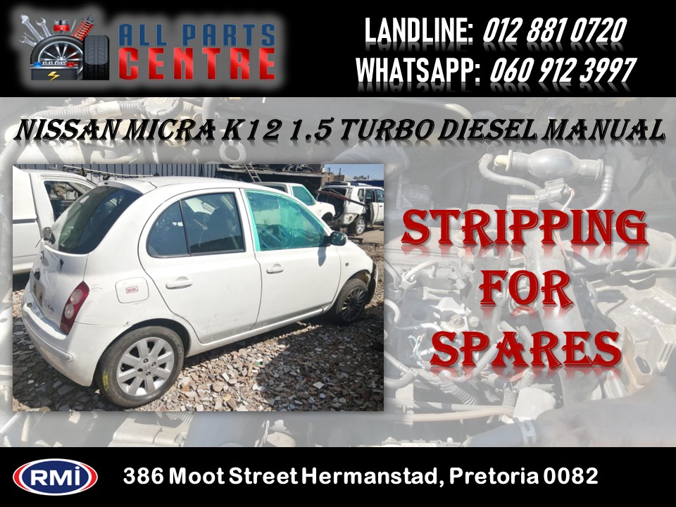Used Nissan Micra K12 1.5 Turbo Diesel Manual Stripping for Spares