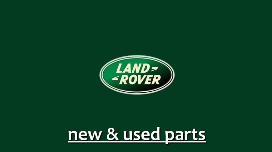 LAND ROVER - NEW & USED PARTS - Private Seller LAND ROVER - NEW & USED PARTS - Private Seller