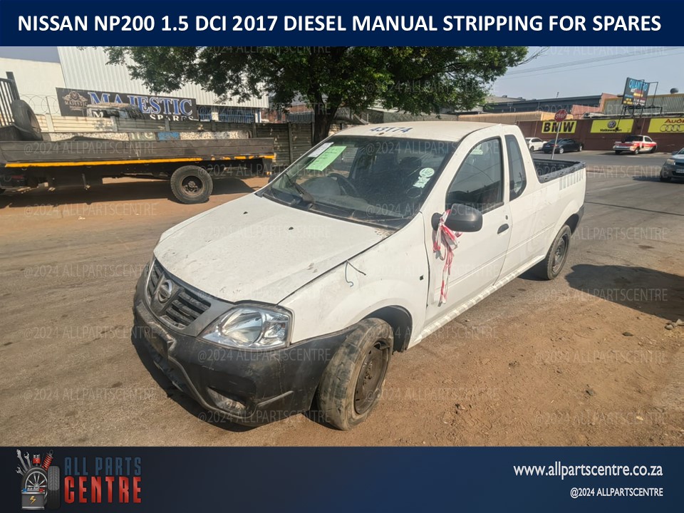Nissan Np200 2017 1.5 DCI manual diesel stripping for spares