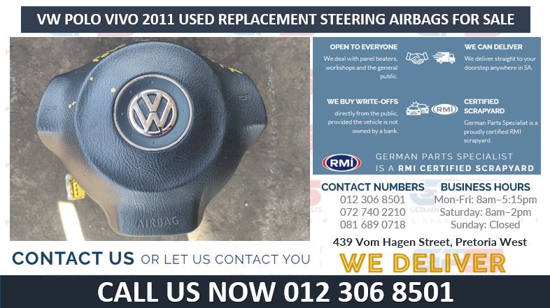 VW POLO VIVO 2011 USED REPLACEMENT STEERING AIRBAGS FOR SALE - Private Seller VW POLO VIVO 2011 USED REPLACEMENT STEERING AIRBAGS FOR SALE - Private Seller