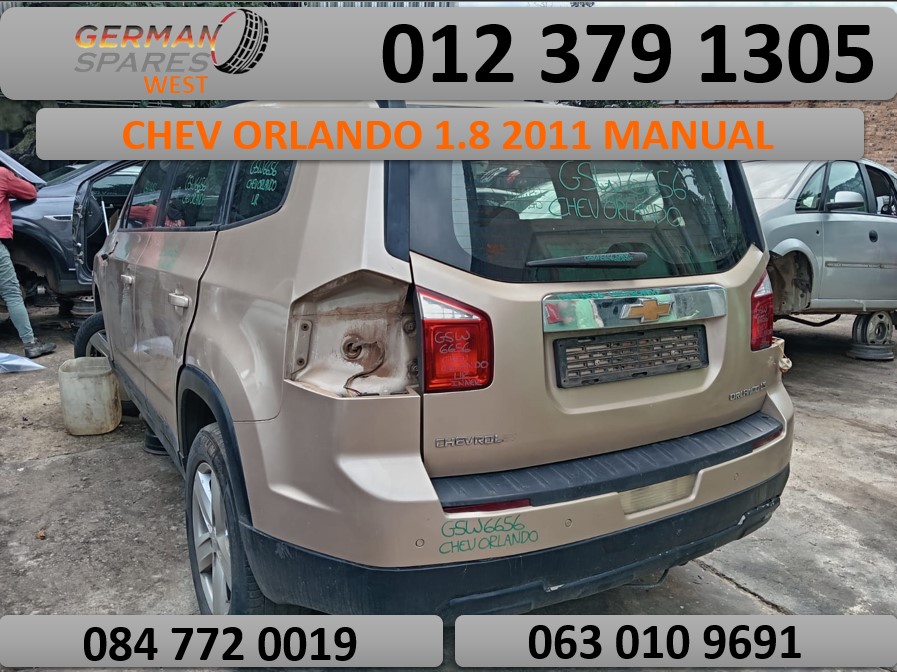 CHEV ORLANDO 1.8 2011 MANUAL PARTS STILL AVAILABLE - Private Seller
