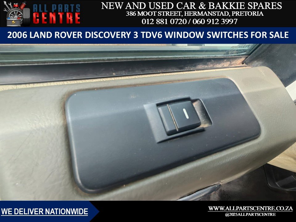 2006 Land Rover Discovery 3 TDV6 window switches are now available for sale - Private Seller 2006 Land Rover Discovery 3 TDV6 window switches are now available for sale - Private Seller