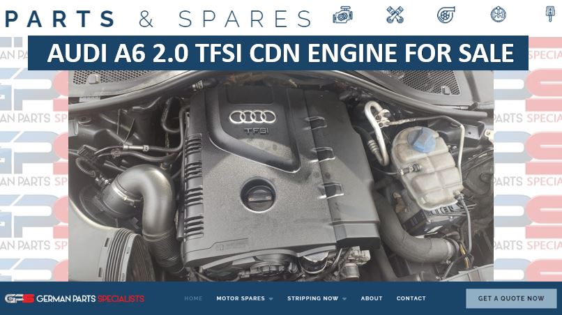AUDI A6 2.0 TFSI CDN ENGINE FOR SALE - Private Seller AUDI A6 2.0 TFSI CDN ENGINE FOR SALE - Private Seller