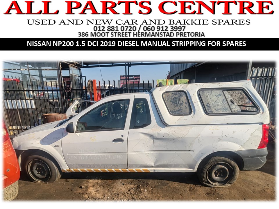Nissan NP200 1.5 DCI 2019 diesel manual now stripping for spares - Private Seller Nissan NP200 1.5 DCI 2019 diesel manual now stripping for spares - Private Seller