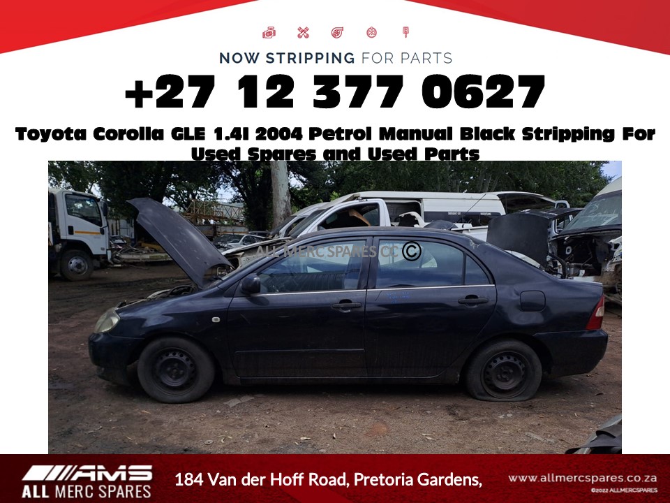 Toyota Corolla GLE 1.4I 2004 Petrol Manual Black stripping for used spares - Private Seller