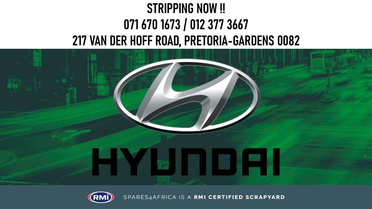 Hyundai Vehicles Stripping for spares - Private Seller Hyundai Vehicles Stripping for spares - Private Seller