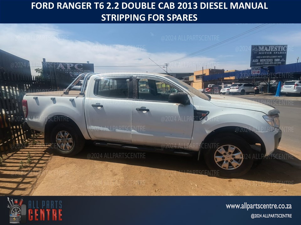 Ford Ranger T6 2.2 double cab 2013 diesel manual stripping for spares