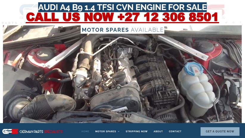 AUDI A4 B9 1.4 TFSI CVN ENGINE FOR SALE - Private Seller AUDI A4 B9 1.4 TFSI CVN ENGINE FOR SALE - Private Seller