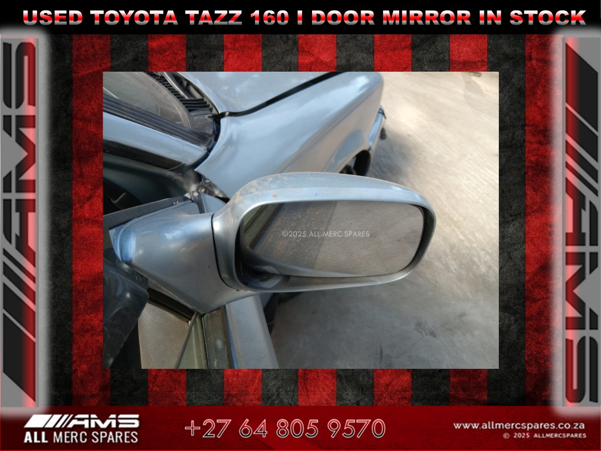 USED TOYOTA TAZZ 160i DOOR MIRROR IN STOCK - Private Seller USED TOYOTA TAZZ 160i DOOR MIRROR IN STOCK - Private Seller