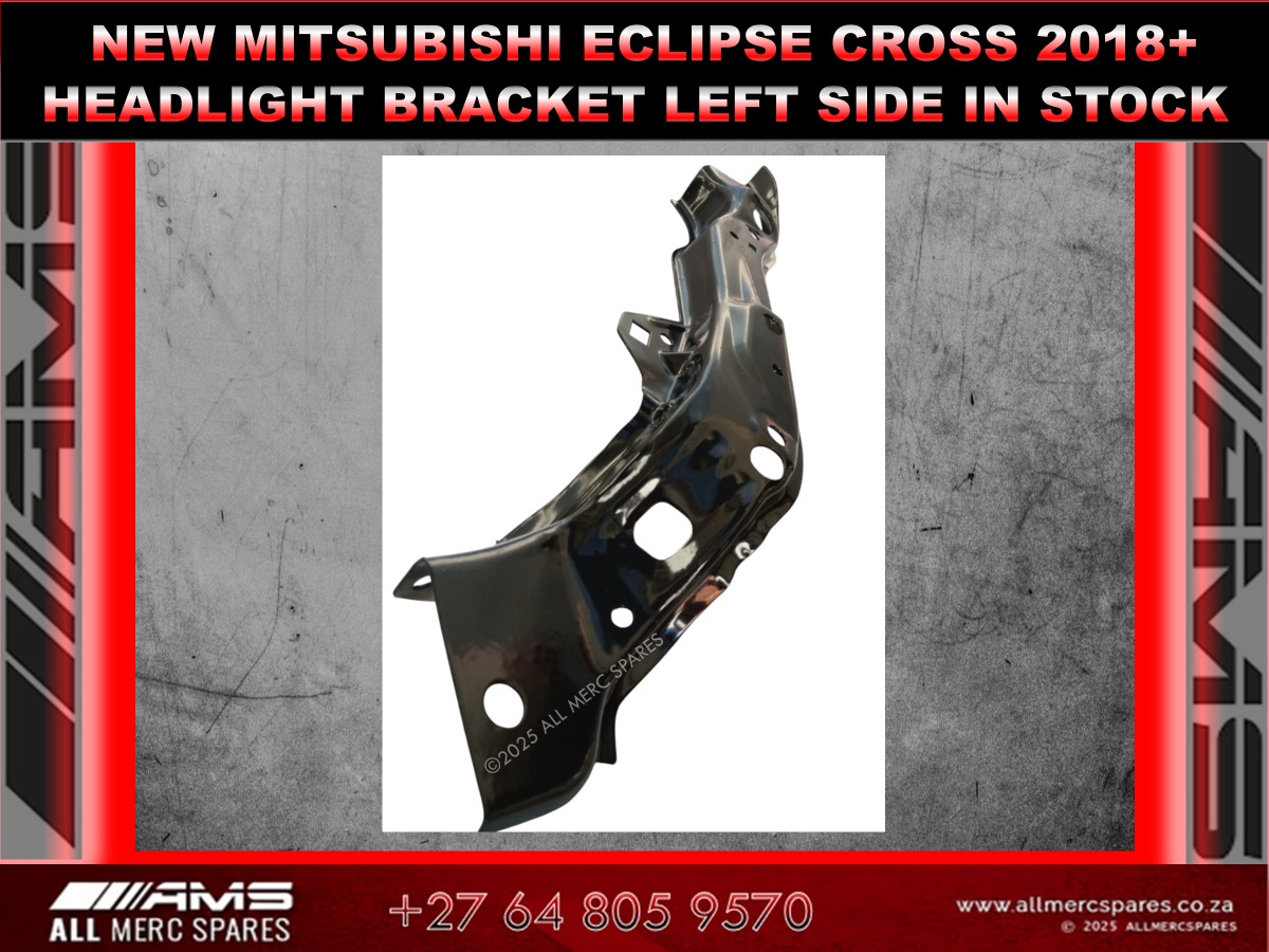 MITSUBISHI ECLIPSE CROSS 2018+ LEFT HEADLIGHT BRACKET IN STOCK - Private Seller MITSUBISHI ECLIPSE CROSS 2018+ LEFT HEADLIGHT BRACKET IN STOCK - Private Seller