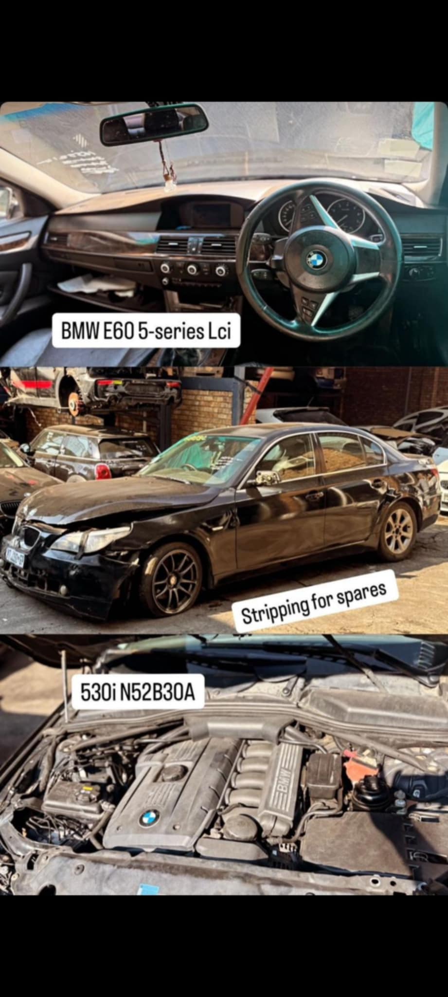 BMW E60 530I M52B30A 5-SERIES LCI STRIPPING FOR SPARES/PARTS - Private Seller