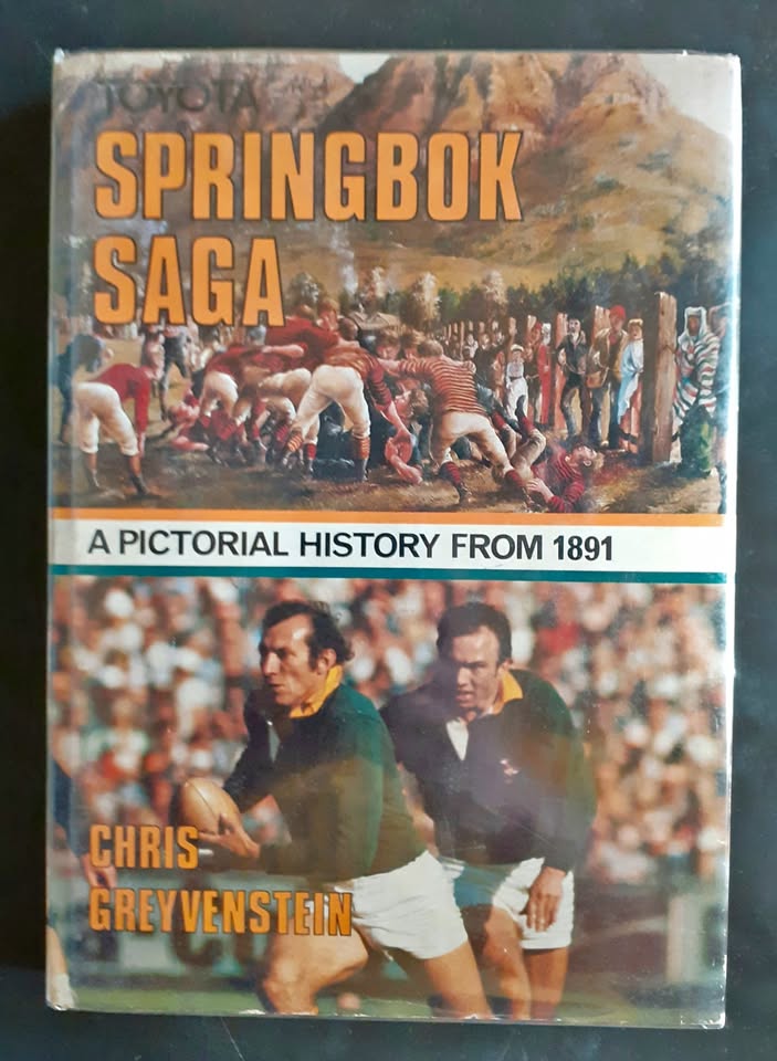 Springbok Saga – A Pictorial History From 1891 by Chris Greyvenstein Springbok Saga – A Pictorial History From 1891 by Chris Greyvenstein