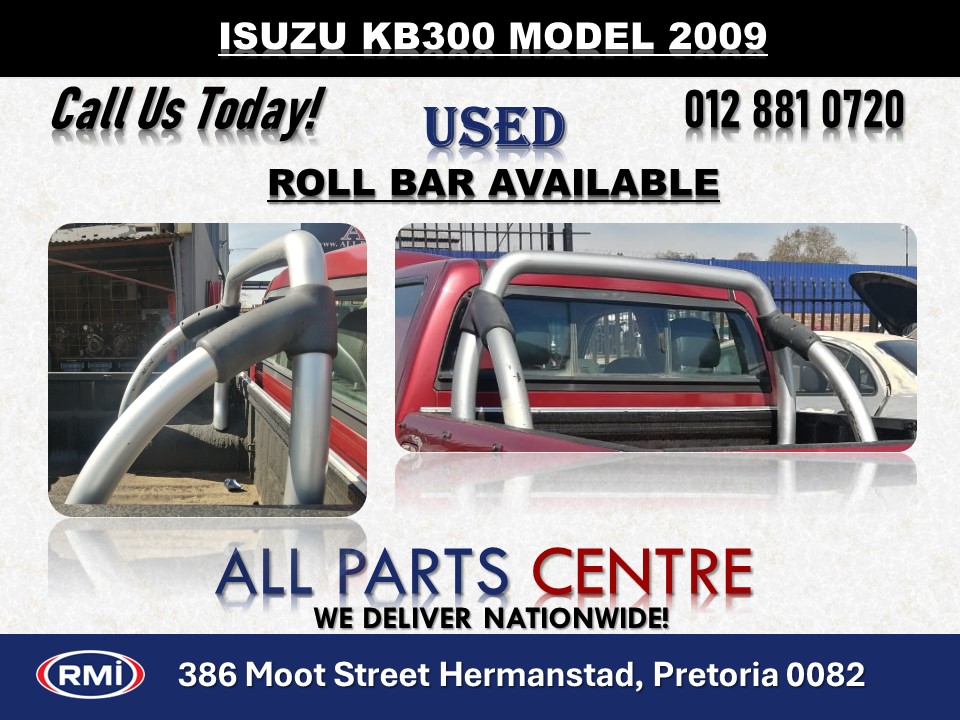 Isuzu Kb300 Model 2009 Used Roll Bar for Sale - Private Seller