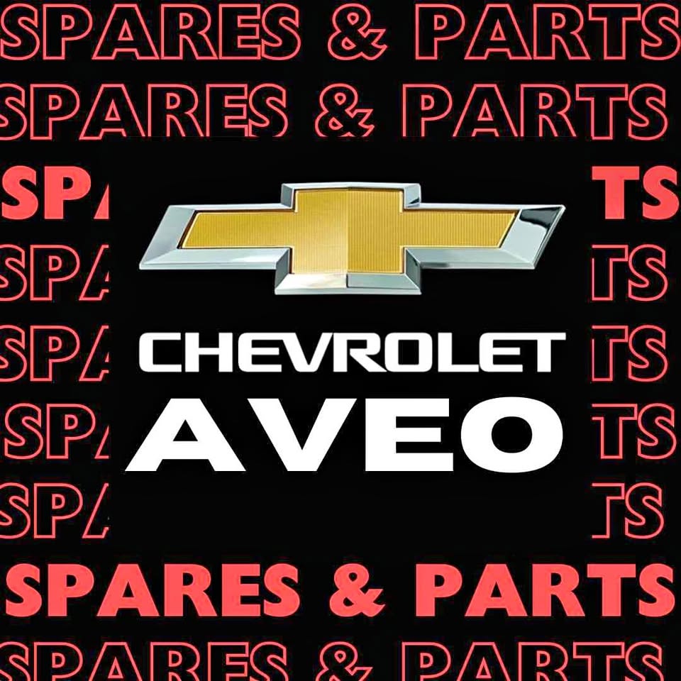 Chevrolet Aveo Spares & Parts - Private Seller Chevrolet Aveo Spares & Parts - Private Seller