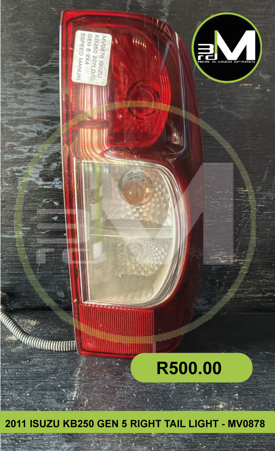 2011 ISUZU KB250 GEN 5 RIGHT TAIL LIGHT - MV0878 - Private Seller 2011 ISUZU KB250 GEN 5 RIGHT TAIL LIGHT - MV0878 - Private Seller