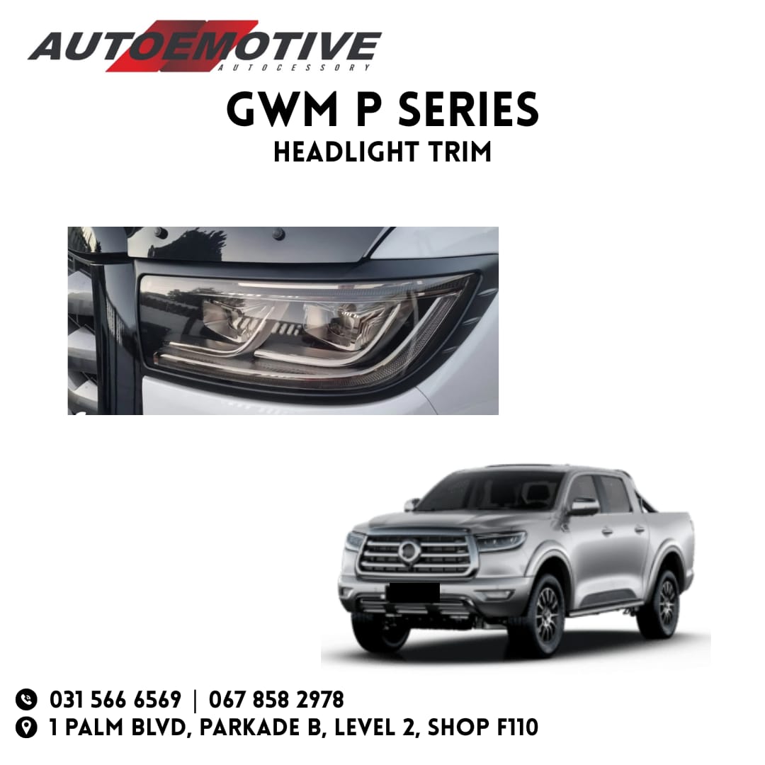 GWM P-Series Headlight Trims | Supplied and Fitted - Umhlanga - Private Seller GWM P-Series Headlight Trims | Supplied and Fitted - Umhlanga - Private Seller