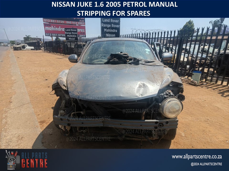 Nissan Juke 1.6 2005 petrol manual stripping for spares Nissan Juke 1.6 2005 petrol manual stripping for spares