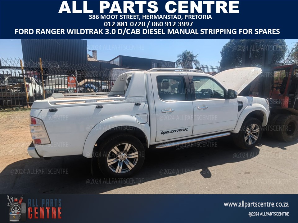 Ford Ranger Wildtrak 3.0 double cab 2009 diesel manual stripping for spares Ford Ranger Wildtrak 3.0 double cab 2009 diesel manual stripping for spares
