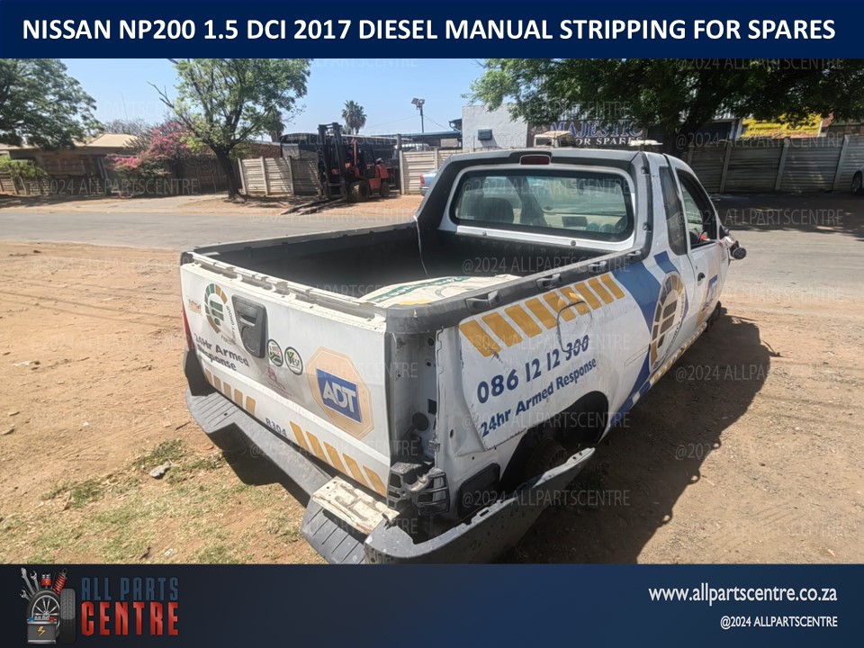 2017 Nissan Np200 1.5 DCI diesel manual stripping for spares