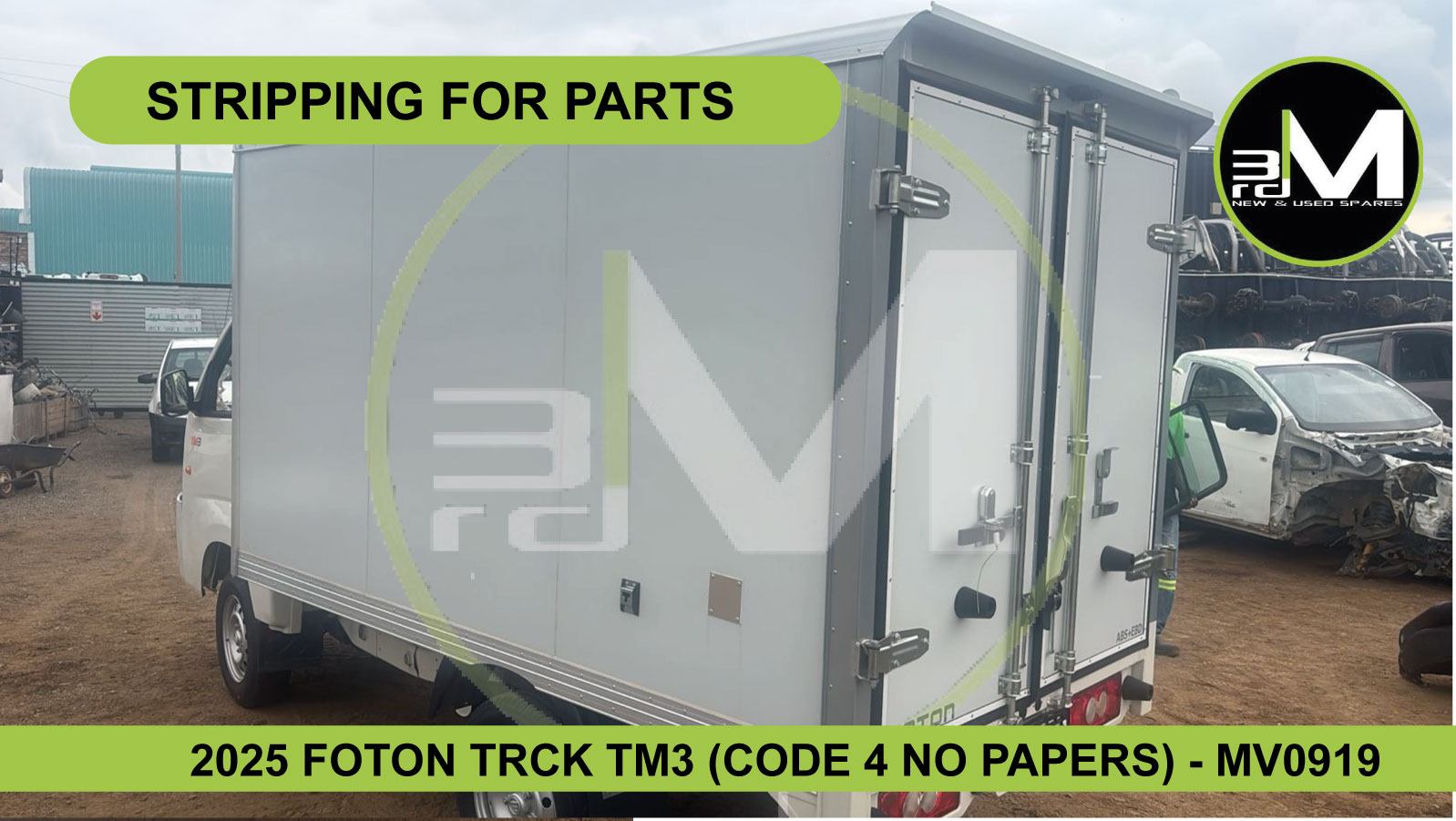2025 FOTON TUCK TM3 (CODE 4 NO PAPERS) STRIPPING FOR PARTS - MV0919 - Private Seller