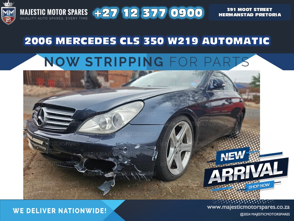 2006 Mercedes CLS 350 W219 Used Spares - Private Seller 2006 Mercedes CLS 350 W219 Used Spares - Private Seller