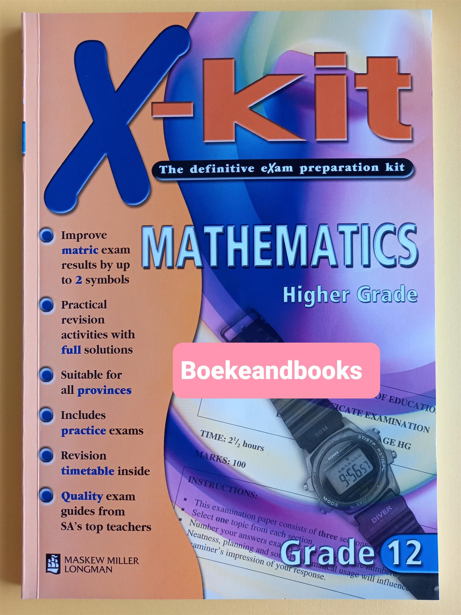 Mathematics - Higher Grade - Grade 12 - X-Kit.  