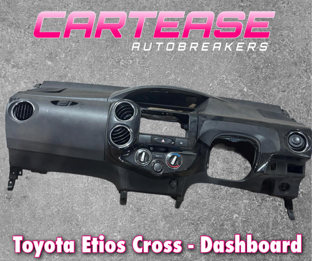 Toyota Etios Cross Dashboard For Sale - Private Seller Toyota Etios Cross Dashboard For Sale - Private Seller