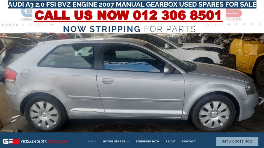 Audi A3 2.0 FSI BVZ Engine 2007 Manual Gearbox Used Spares And Used Parts SALE - Private Seller Audi A3 2.0 FSI BVZ Engine 2007 Manual Gearbox Used Spares And Used Parts SALE - Private Seller