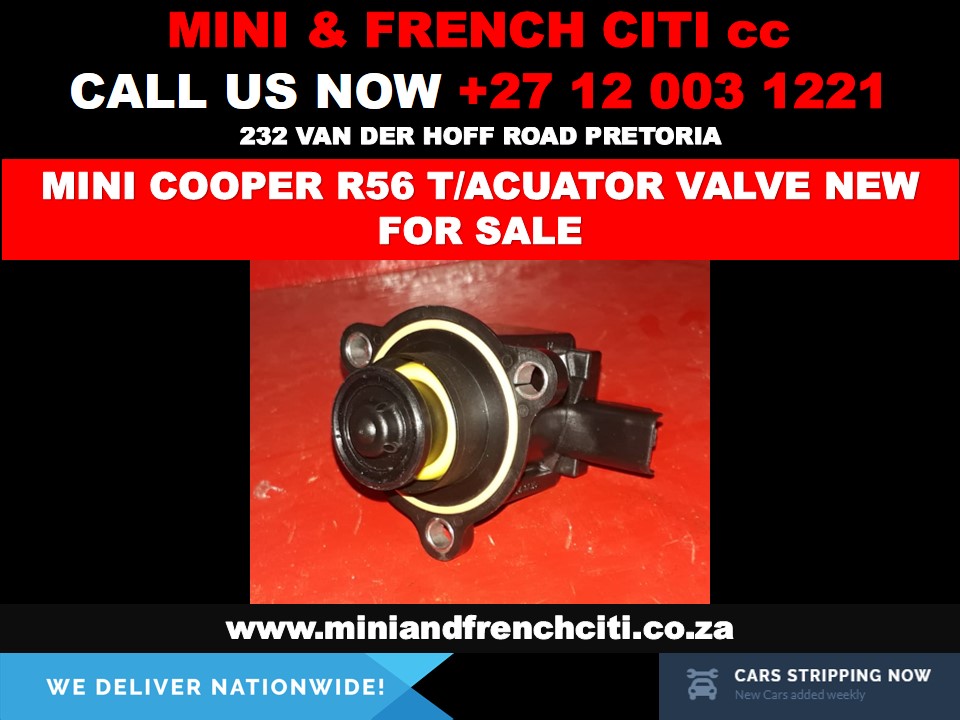 MINI COOPER R56 T/ACUATOR VALVE NEW FOR SALE